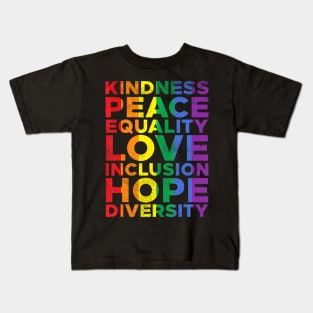 Kindness Equality Love LGBTQ Flag Gay Pride Ally Kids T-Shirt